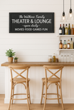Custom Family Theater & Lounge Sign
