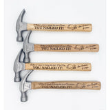 Personalized "YOU NAILED IT" Hammer