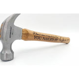 Personalized "YOU NAILED IT" Hammer