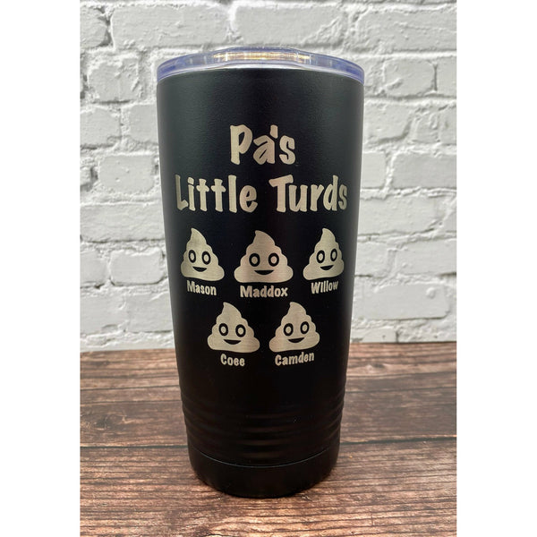 Custom Engraved Little Turds Tumbler