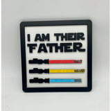 I Am Their Father - Starwars Inspired Sign